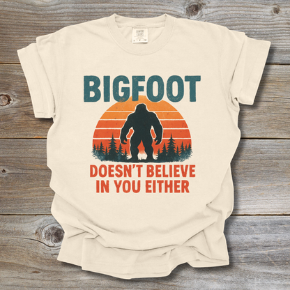 Bigfoot Doesn't Believe T-Shirt