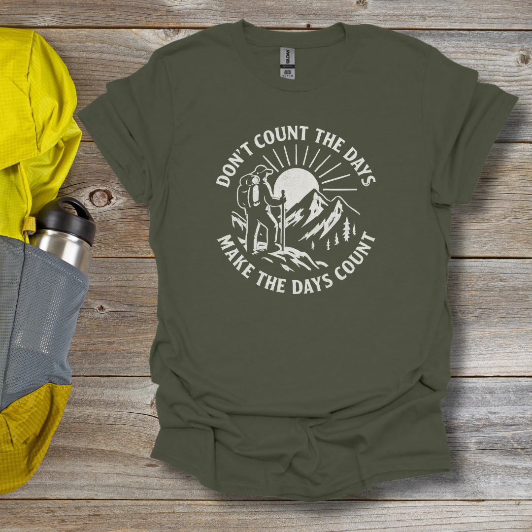 Make the Days Count T-Shirt