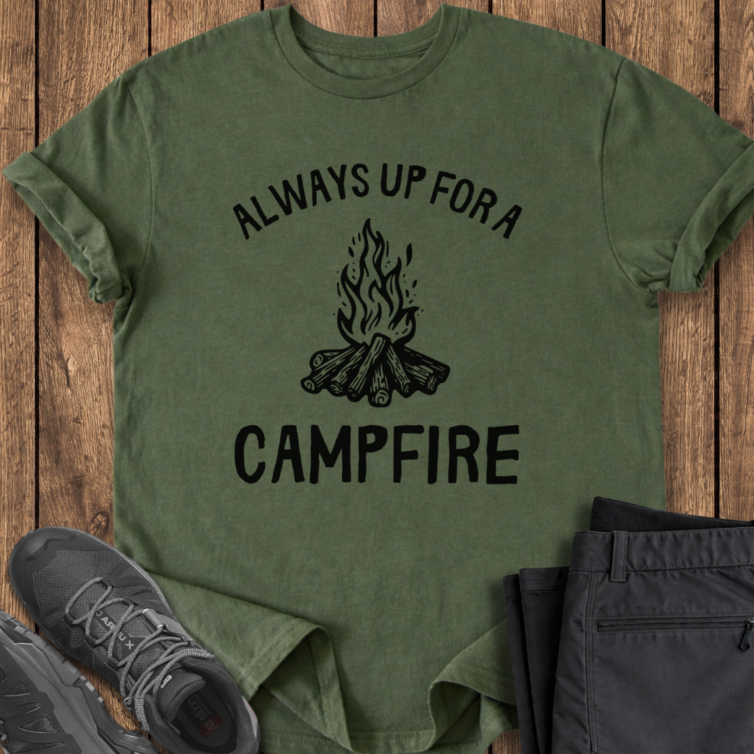 Always Up for a Campfire