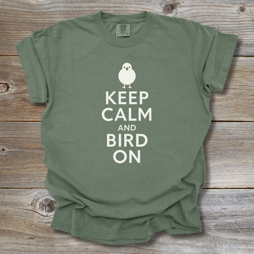 Keep Calm and Bird T-Shirt