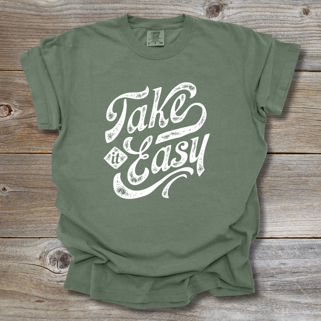 Take It Easy T-Shirt