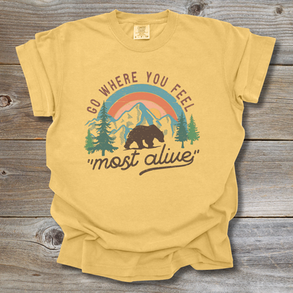 Where You Feel Most Alive T-Shirt
