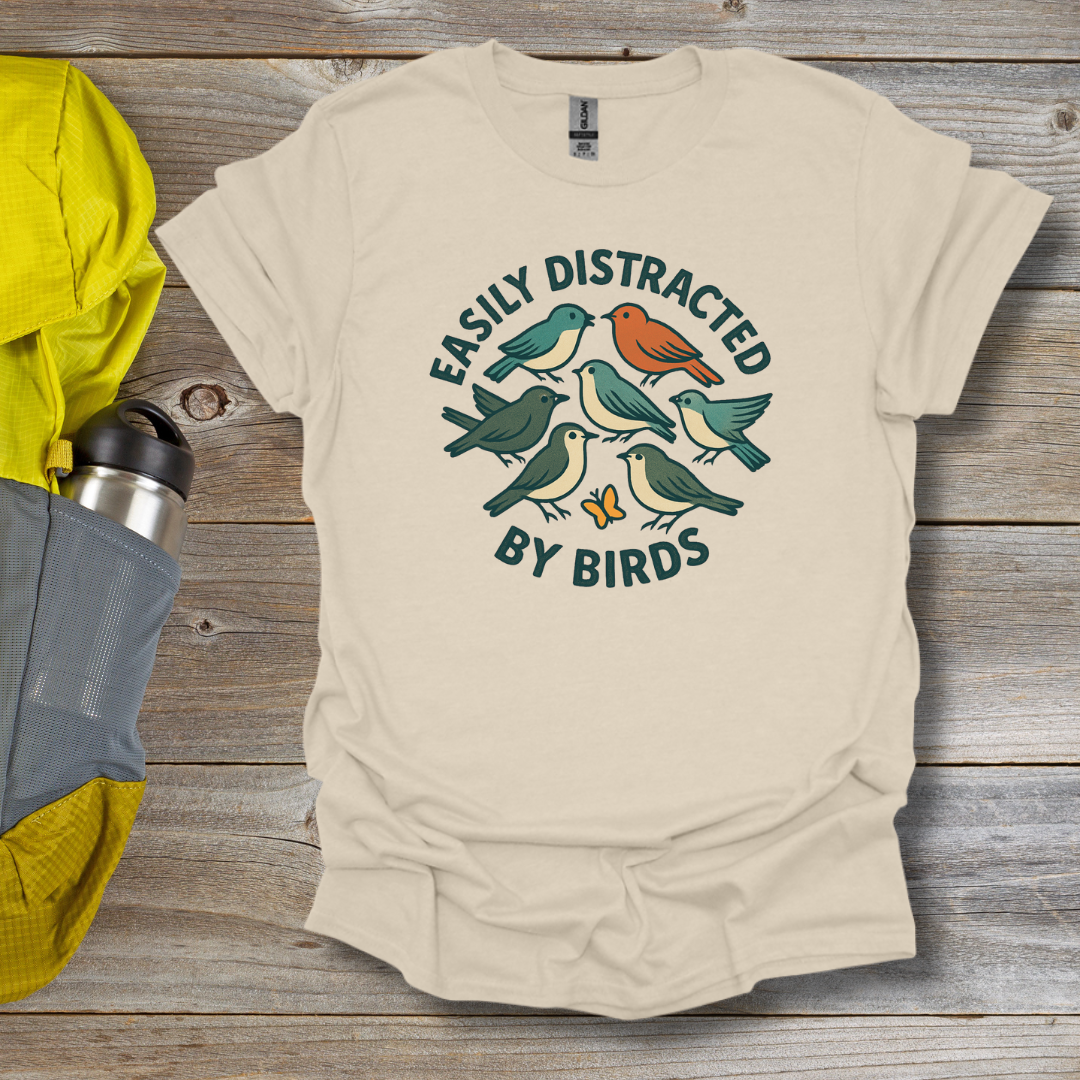 Distracted by Birds T-Shirt