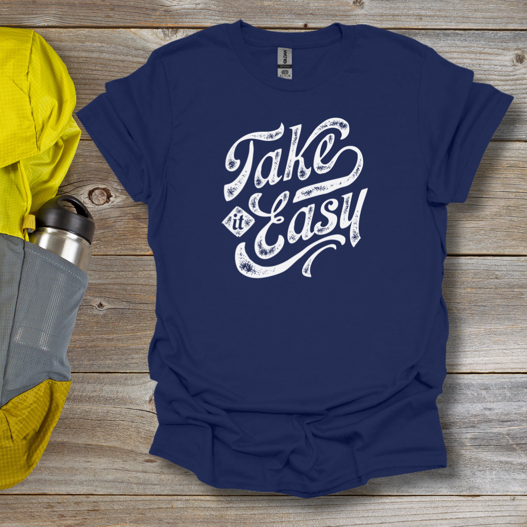 Take It Easy T-Shirt