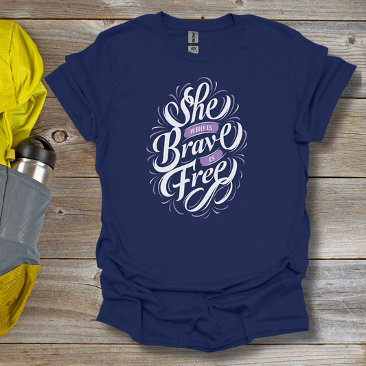 She Who Is Brave T-Shirt