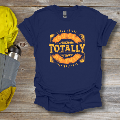 Totally T-Shirt