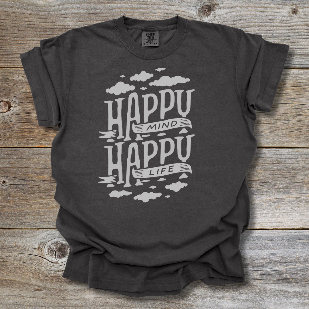 Happy Mind Happy Life T-Shirt