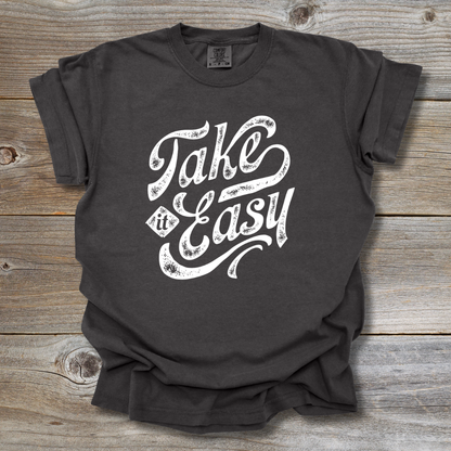 Take It Easy T-Shirt