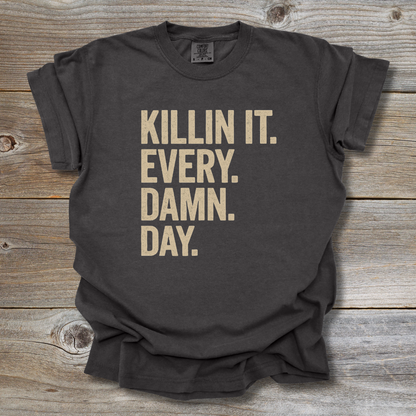 Killin It T-Shirt