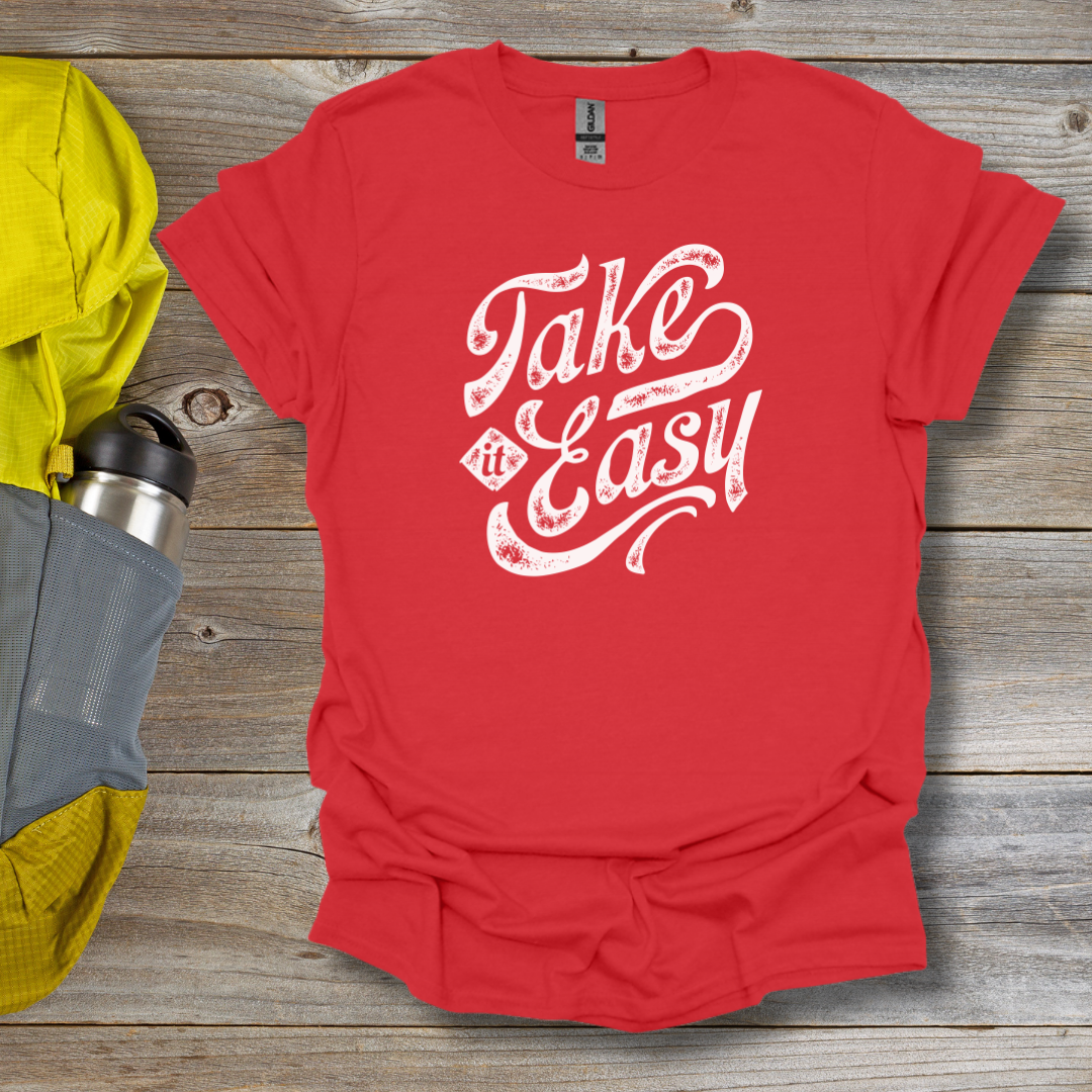 Take It Easy T-Shirt