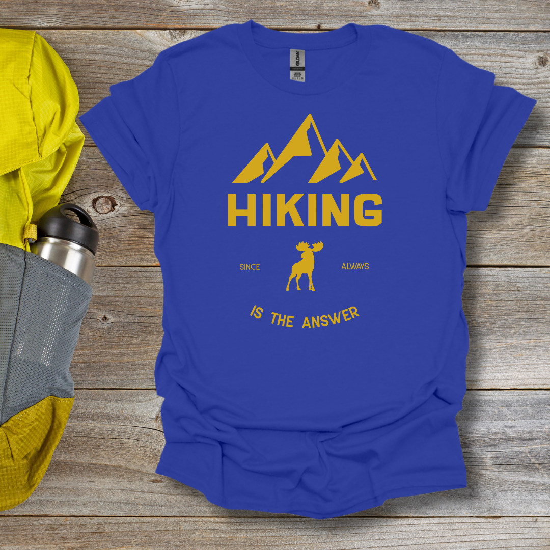 Hiking Is the Answer T-Shirt