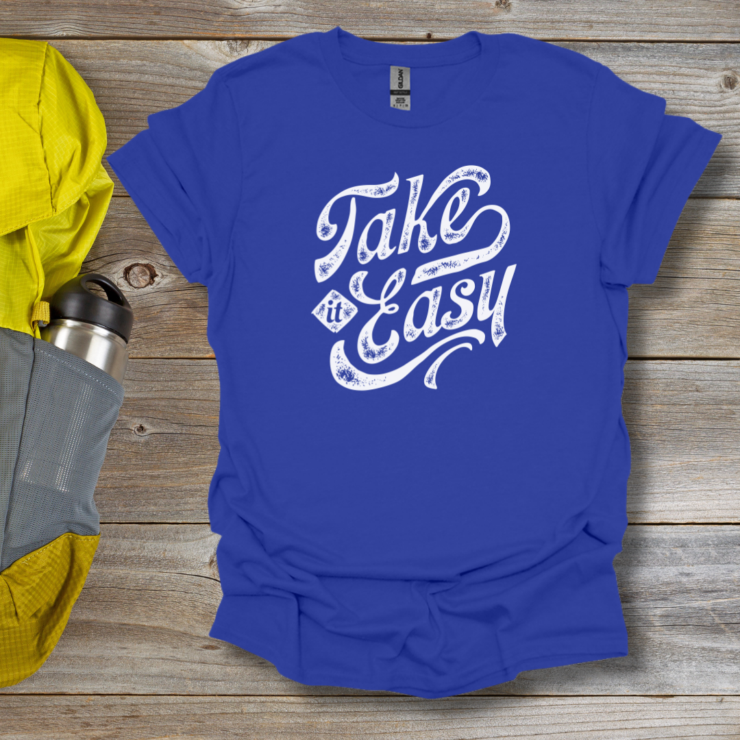 Take It Easy T-Shirt