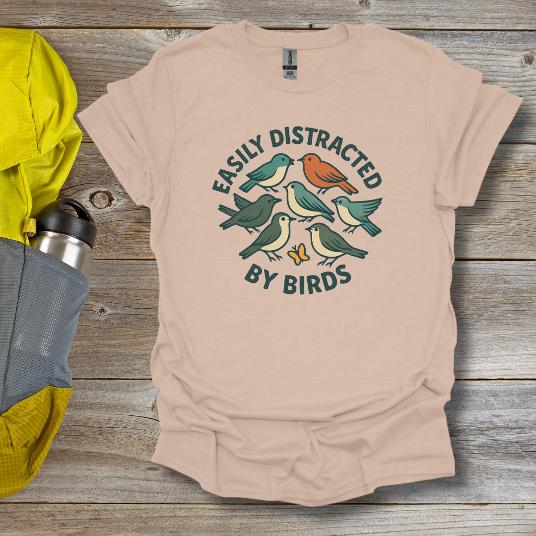 Distracted by Birds T-Shirt