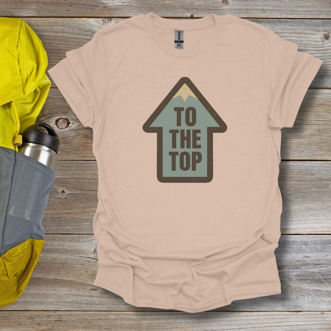 To The Top T-Shirt