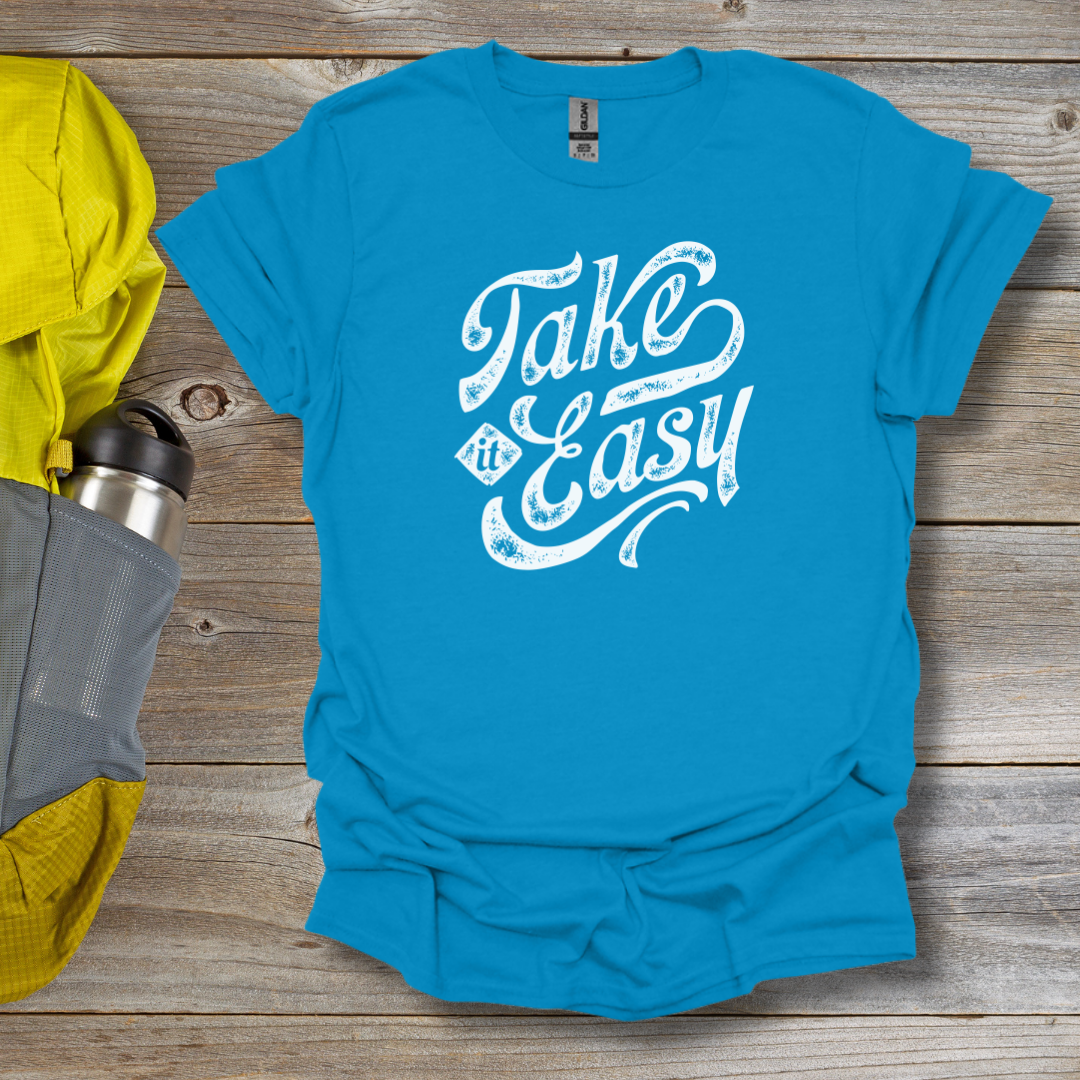 Take It Easy T-Shirt