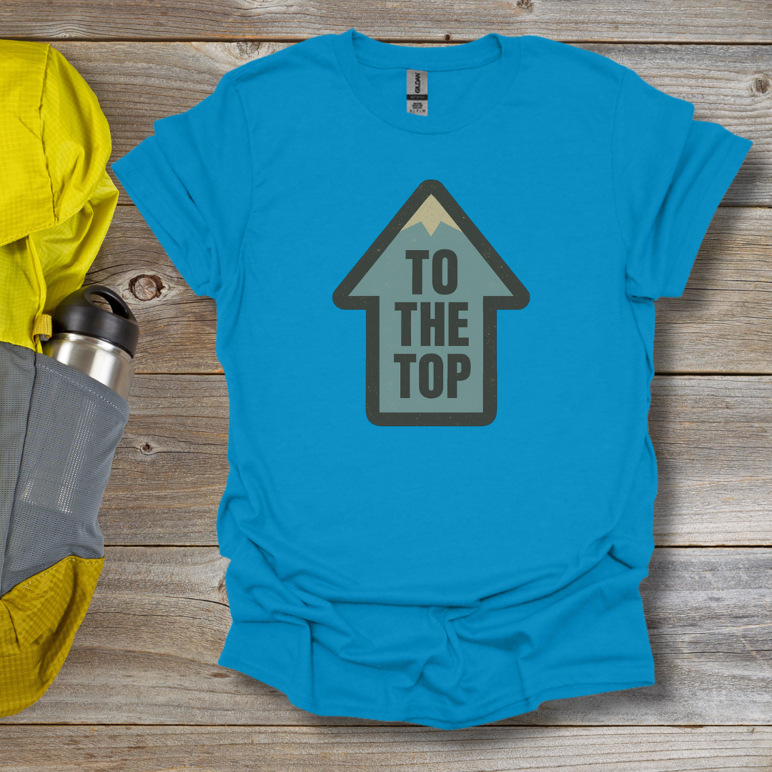 To The Top T-Shirt