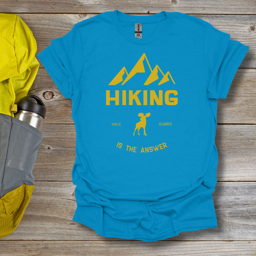 Hiking Is the Answer T-Shirt