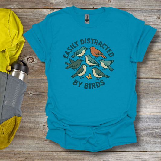 Distracted by Birds T-Shirt