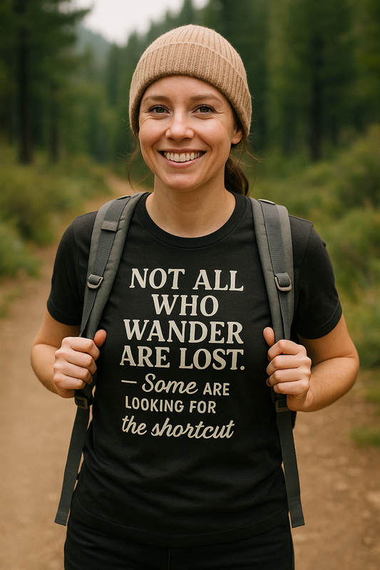 Not All Who Wander T-Shirt